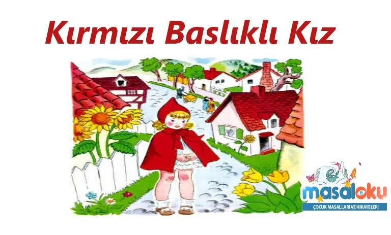 kırmızı başlıklı kız hikayesi